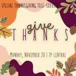 Give Thanks: Special Thanksgiving Healing Prayer Service